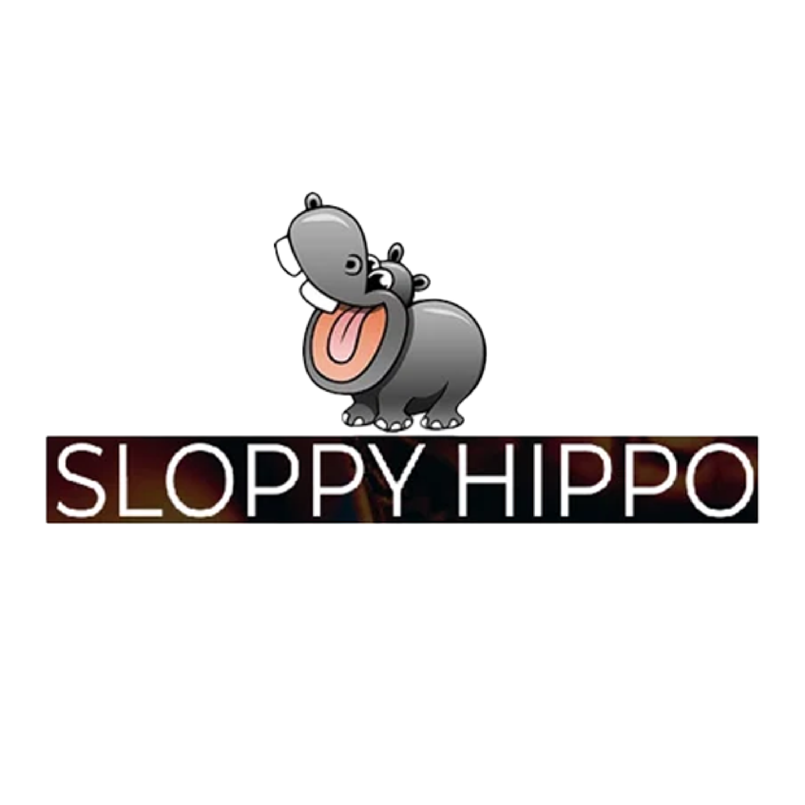 SLOPPY HIPPO